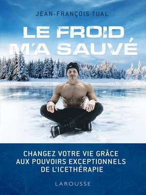 cover image of Le froid m'a sauvé